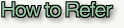 How to Refer